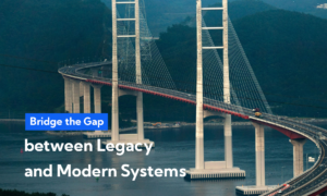 Bridge the Gap between Legacy and Modern Systems